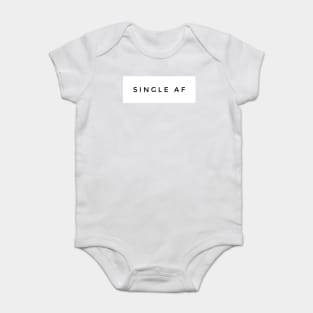 Single AF - Anti Valentines Day Baby Bodysuit